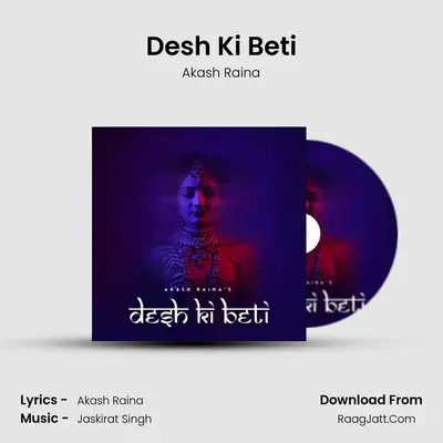 Desh Ki Beti mp3 song
