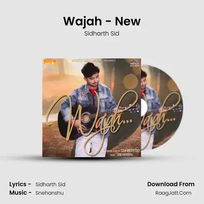 Wajah - New MP3 Song by Sidharth Sid Cover