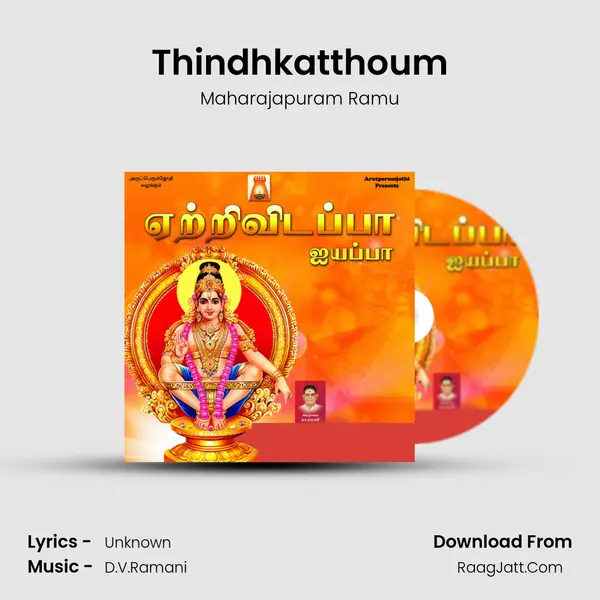 Thindhkatthoum MP3 Song by Maharajapuram Ramu Cover