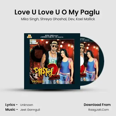 Love U Love U O My Paglu (Reprise) MP3 Song by Mika Singh Cover