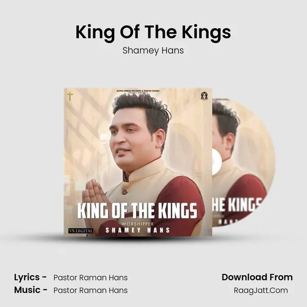 King Of The Kings MP3 Song by Shamey Hans Cover