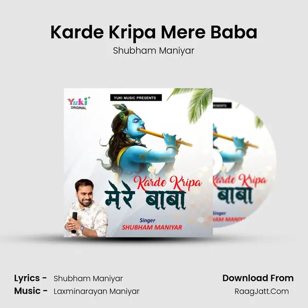 Karde Kripa Mere Baba - Shubham Maniyar