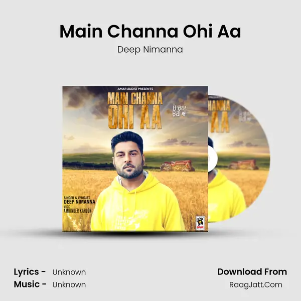 Main Channa Ohi Aa - Deep Nimanna