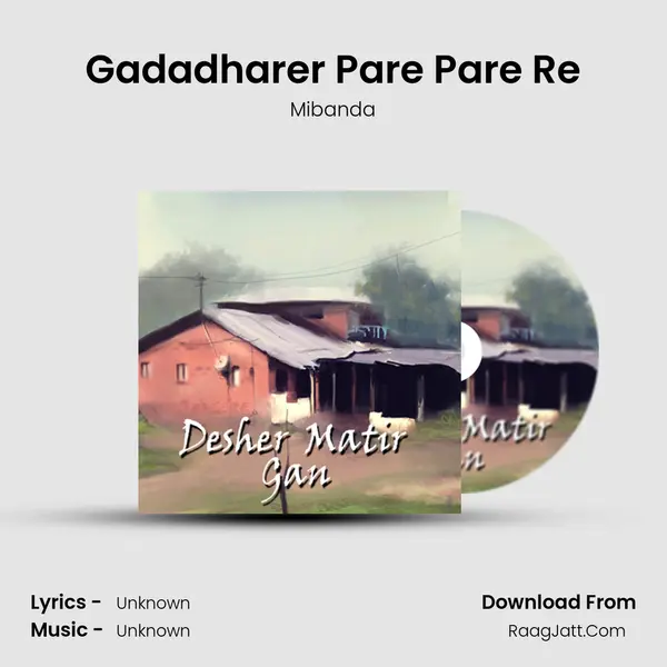 Gadadharer Pare Pare Re MP3 Song by Mibanda Cover