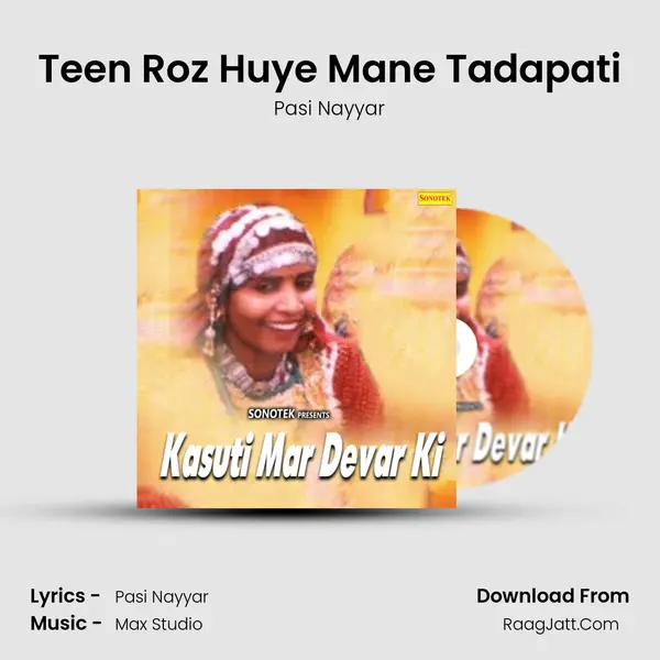 Teen Roz Huye Mane Tadapati MP3 Song by Pasi Nayyar Cover