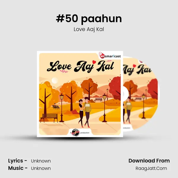 #50 paahun MP3 Song by Love Aaj Kal Cover