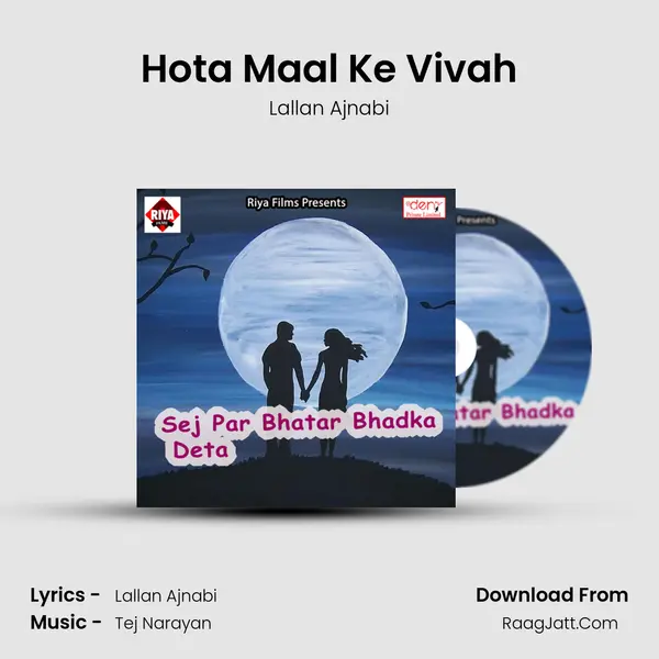 Hota Maal Ke Vivah MP3 Song by Lallan Ajnabi Cover