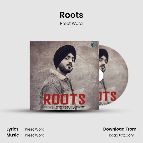 Roots - Preet Word