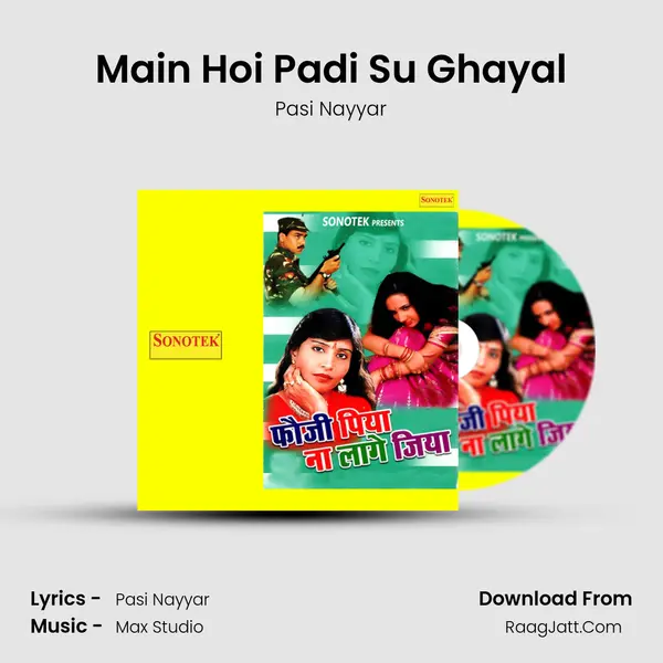 Main Hoi Padi Su Ghayal MP3 Song by Pasi Nayyar Cover