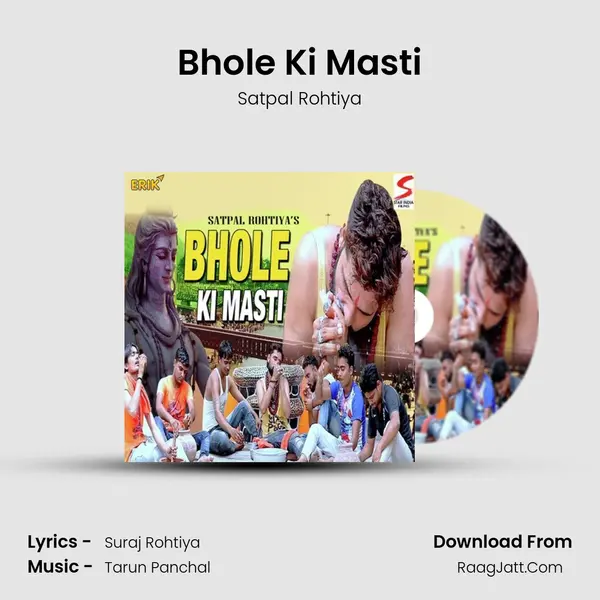 Bhole Ki Masti - Satpal Rohtiya