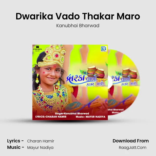 Dwarika Vado Thakar Maro - Kanubhai Bharwad