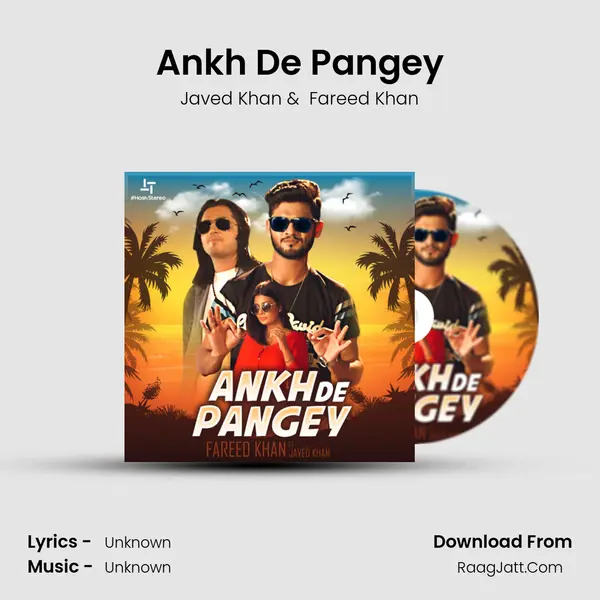 Ankh De Pangey MP3 Song by Javed Khan Cover