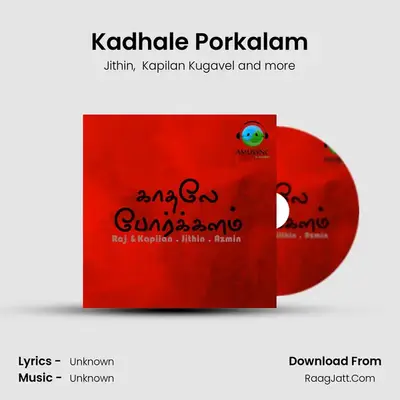 Kadhale Porkalam - Single - Jithin