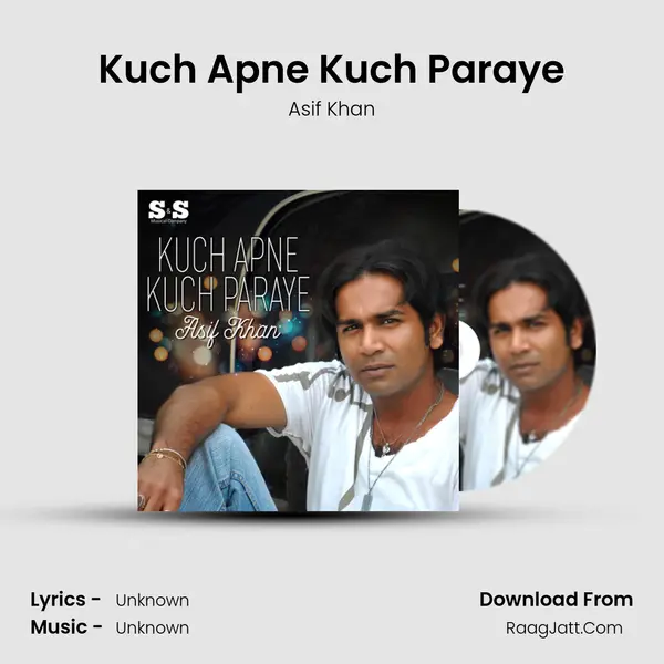 Kuch Apne Kuch Paraye MP3 Song by Asif Khan Cover