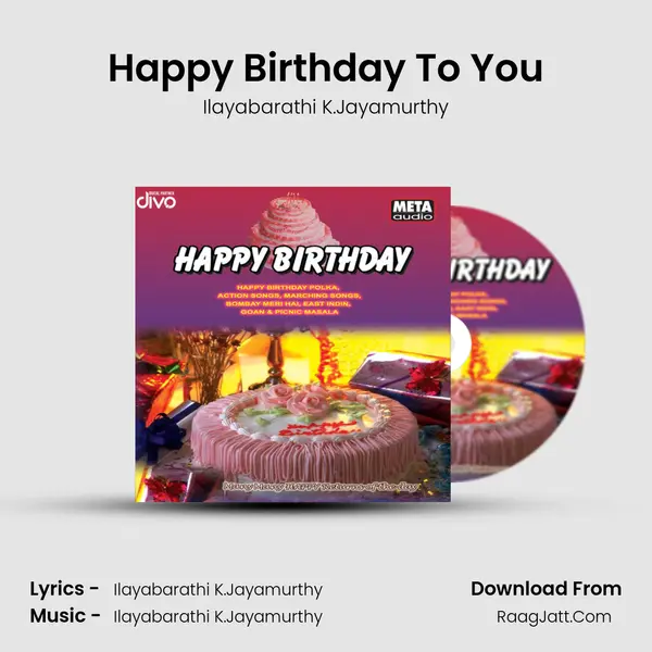 Happy Birthday To You MP3 Song by Ilayabarathi K.Jayamurthy Cover