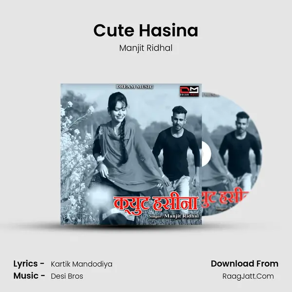 Cute Hasina MP3 Song by Manjit Ridhal Cover