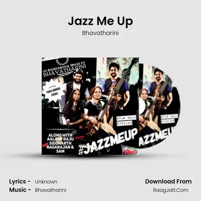 Jazz Me Up - Bhavatharini