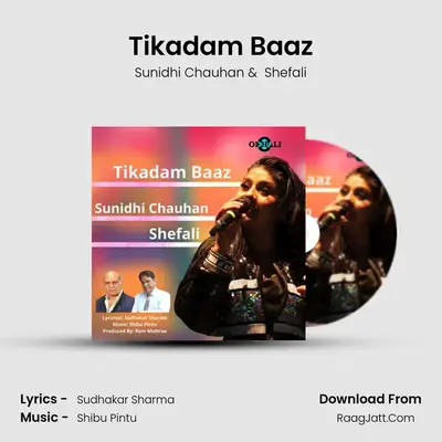 Tikadam Baaz mp3 song