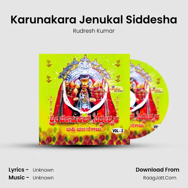 Karunakara Jenukal Siddesha MP3 Song by Rudresh Kumar Cover