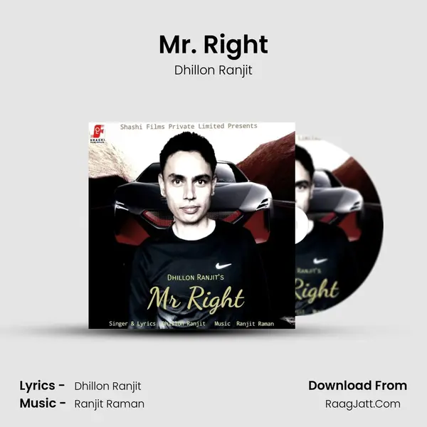 Mr. Right MP3 Song by Dhillon Ranjit Cover