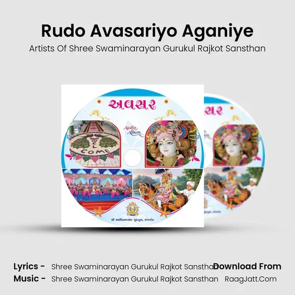 Rudo Avasariyo Aganiye MP3 Song by Artists Of Shree Swaminarayan Gurukul Rajkot Sansthan Cover