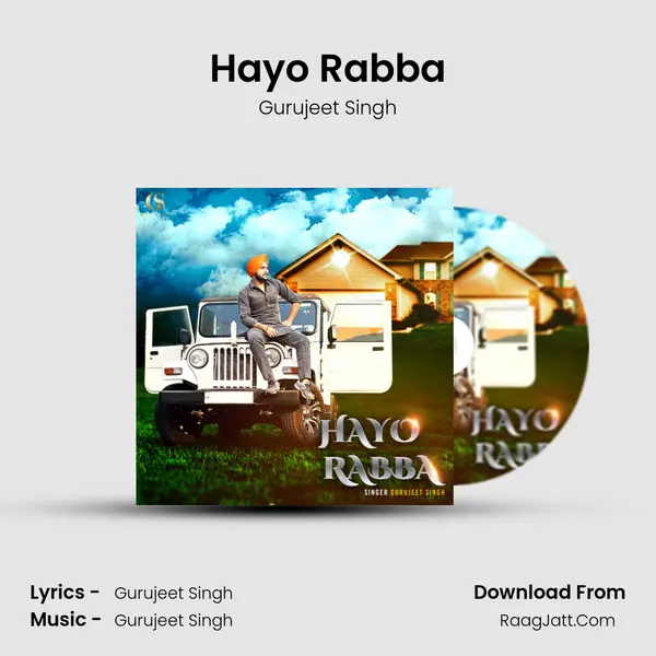 Hayo Rabba MP3 Song by Gurujeet Singh Cover