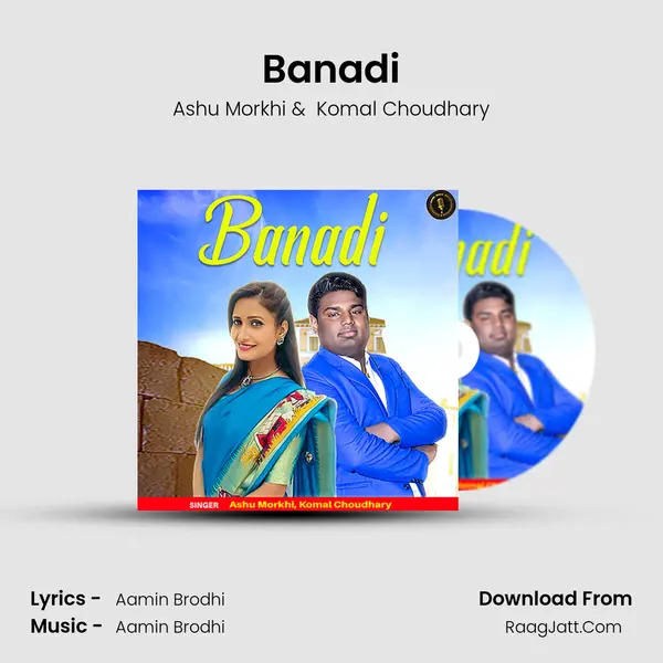 Banadi MP3 Song by Ashu Morkhi Cover