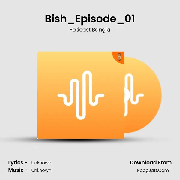Bish_Episode_01 MP3 Song by Podcast Bangla Cover