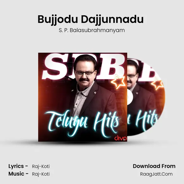 Bujjodu Dajjunnadu (From - Maarchandi Manachattalni) MP3 Song by S. P. Balasubrahmanyam Cover