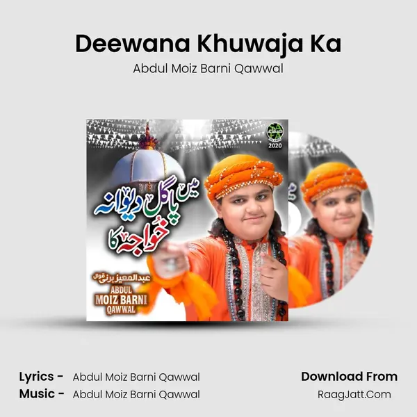 Deewana Khuwaja Ka MP3 Song by Abdul Moiz Barni Qawwal Cover