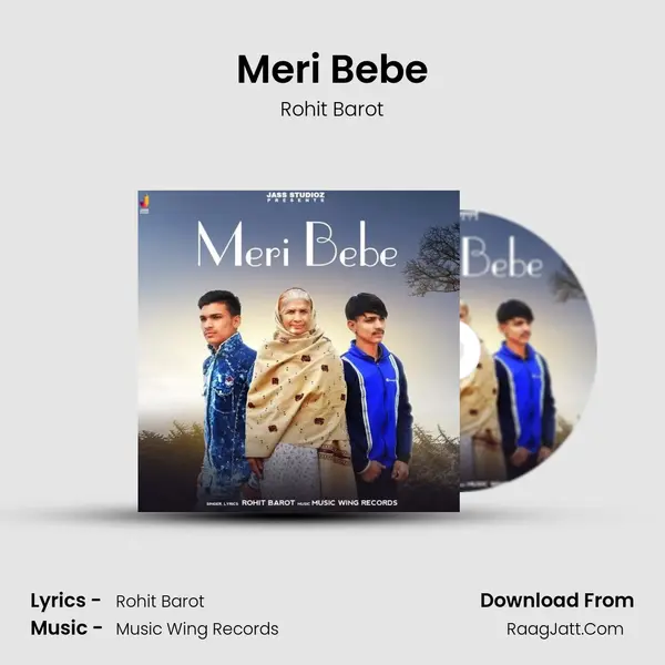 Meri Bebe - Rohit Barot