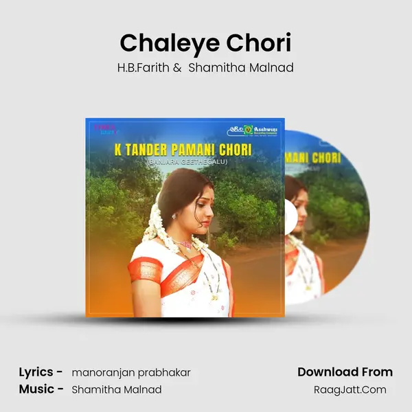 Chaleye Chori mp3 song