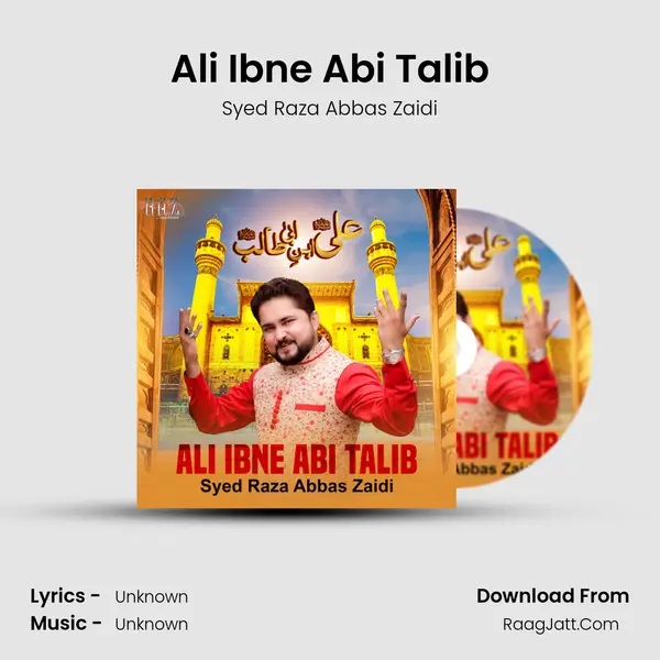 Ali Ibne Abi Talib - Single - Syed Raza Abbas Zaidi