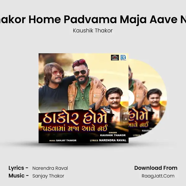 Thakor Home Padvama Maja Aave Nai - Kaushik Thakor