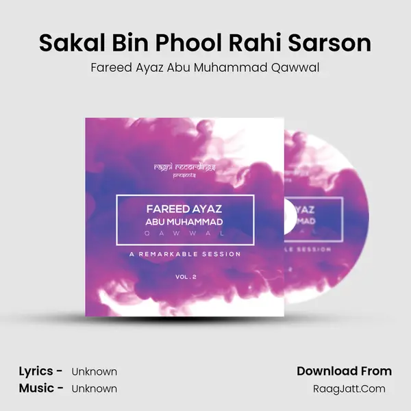 Sakal Bin Phool Rahi Sarson MP3 Song by Fareed Ayaz Abu Muhammad Qawwal Cover