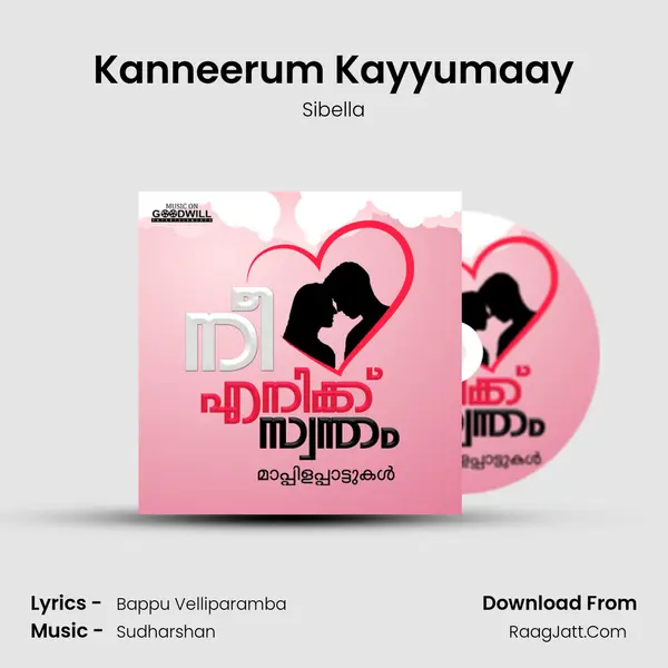 Kanneerum Kayyumaay mp3 song