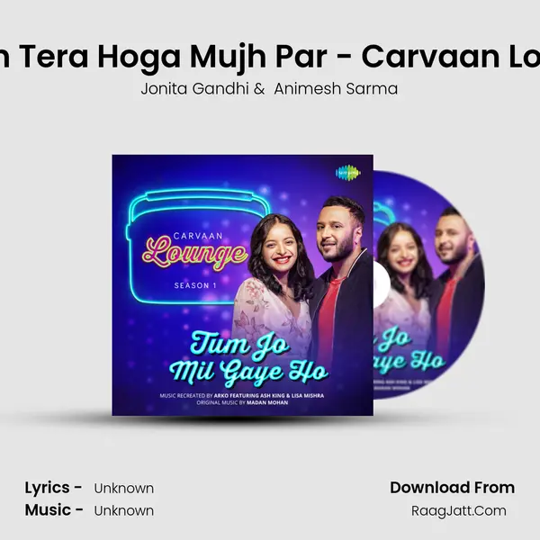 Ehsan Tera Hoga Mujh Par - Carvaan Lounge MP3 Song by Jonita Gandhi Cover