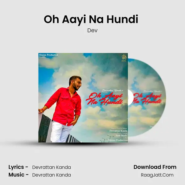 Oh Aayi Na Hundi (Unplugged) - Dev