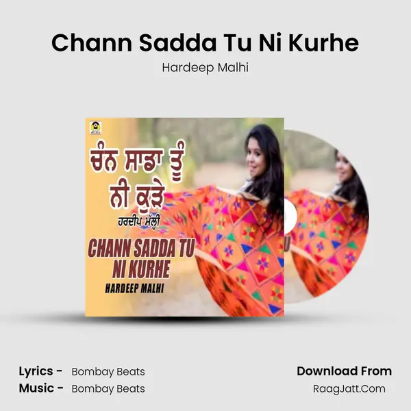 Chann Sadda Tu Ni Kurhe - Hardeep Malhi