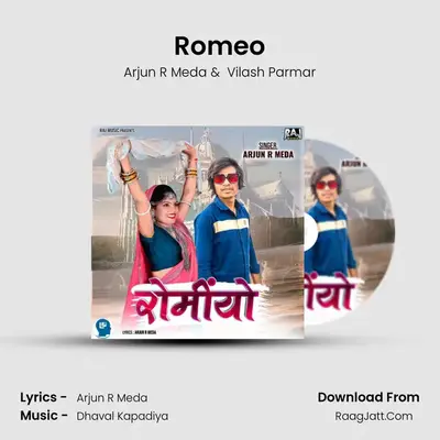 Romeo - Arjun R Meda