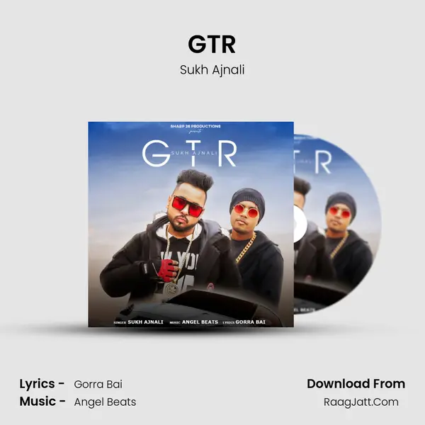 GTR MP3 Song by Sukh Ajnali Cover