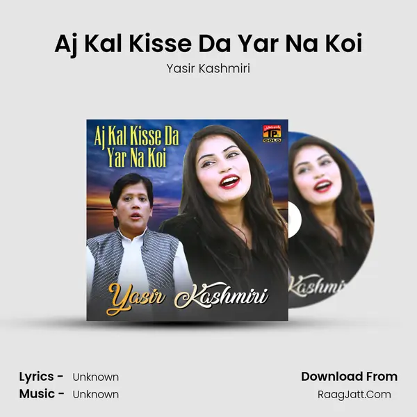 Aj Kal Kisse Da Yar Na Koi Cover