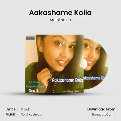Aakashame Koila - Sruthi Naidu