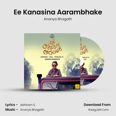 Ee Kanasina Aarambhake - Ananya Bhagath