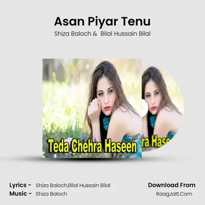 Asan Piyar Tenu MP3 Song by Shiza Baloch Cover