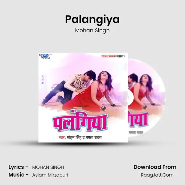 Palangiya - Mohan Singh