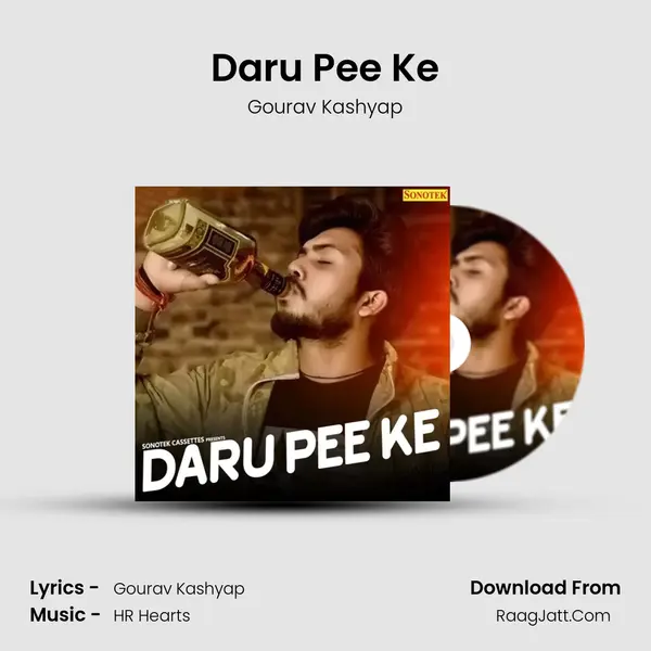 Daru Pee Ke - Gourav Kashyap