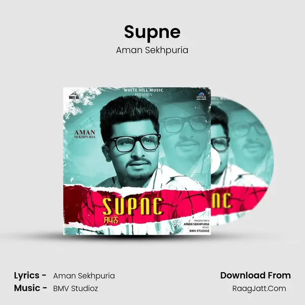 Supne - Aman Sekhpuria