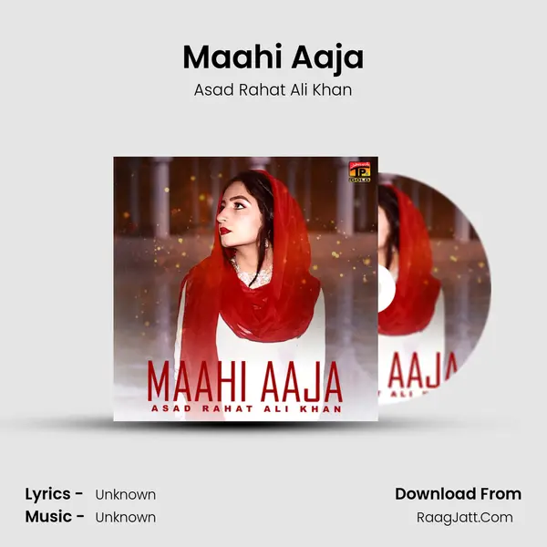 Maahi Aaja MP3 Song by Asad Rahat Ali Khan Cover