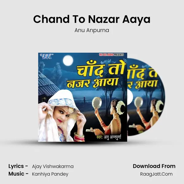 Chand To Nazar Aaya - Anu Anpurna
